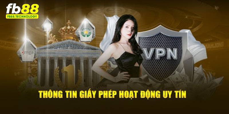 Vai trò của giấy phép hoạt động tại FB88